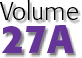 Volume 27A